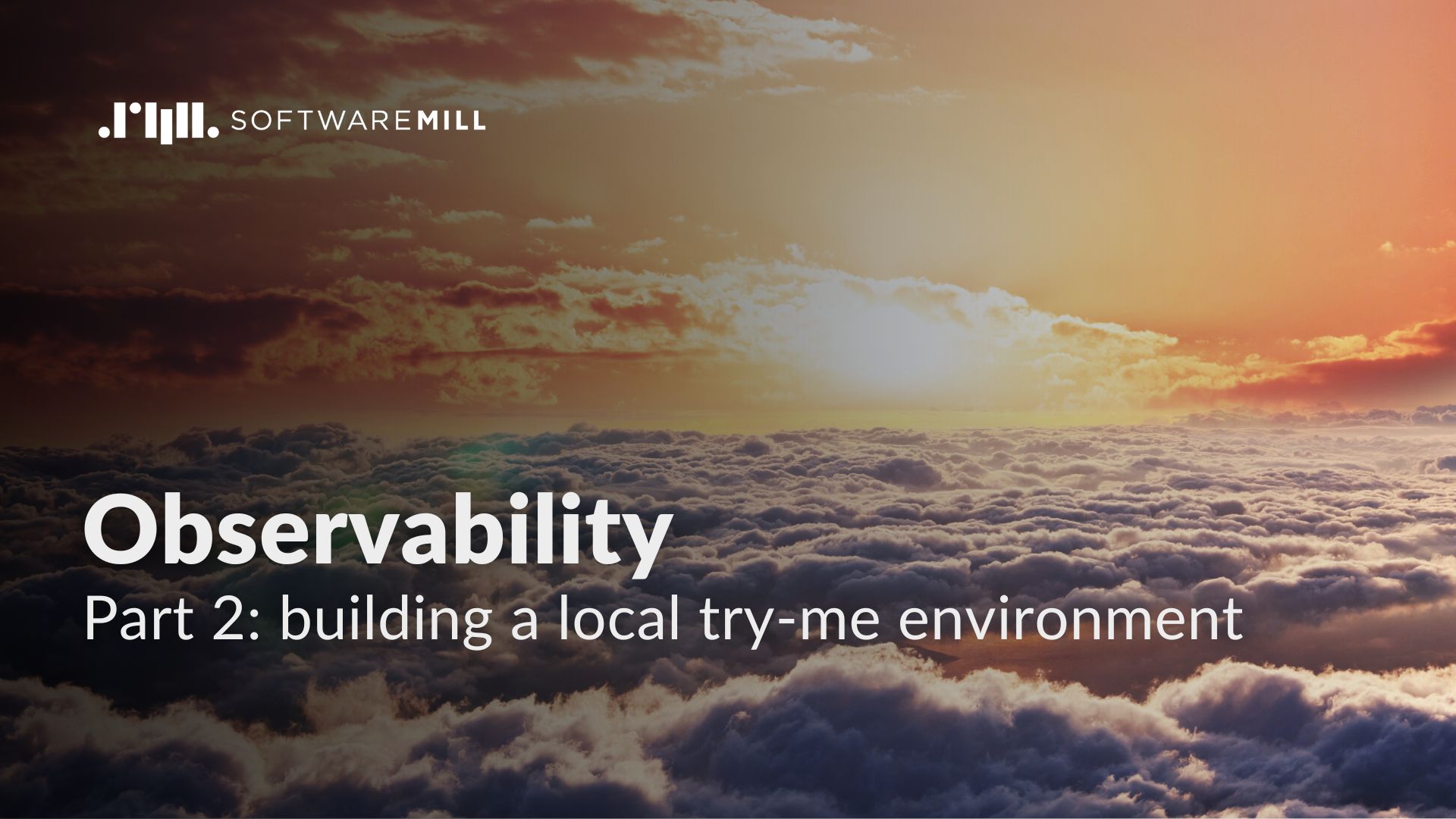 Observability part 2 - building a local try-me environment featured image