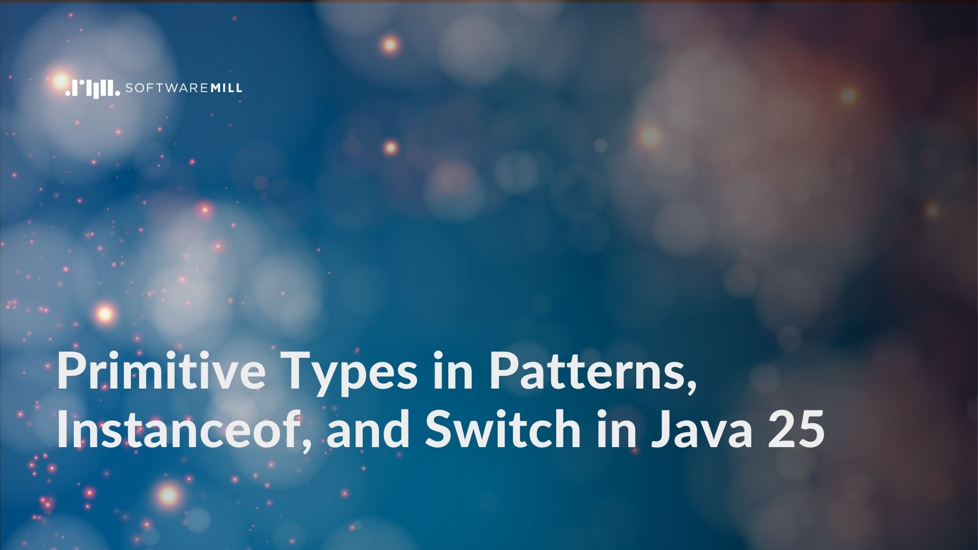 Primitive Types in Patterns, Instanceof, and Switch in Java 25 featured image
