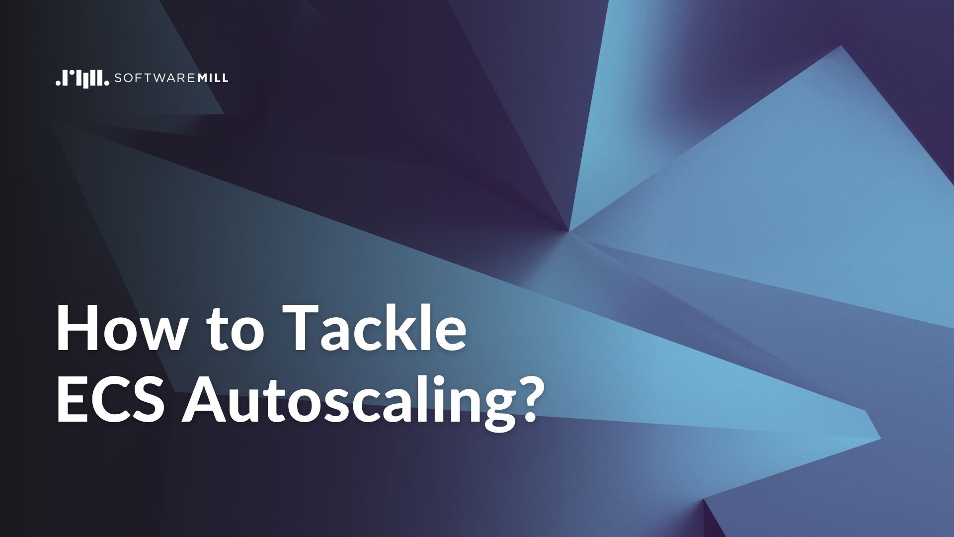 How to Tackle ECS Autoscaling? featured image