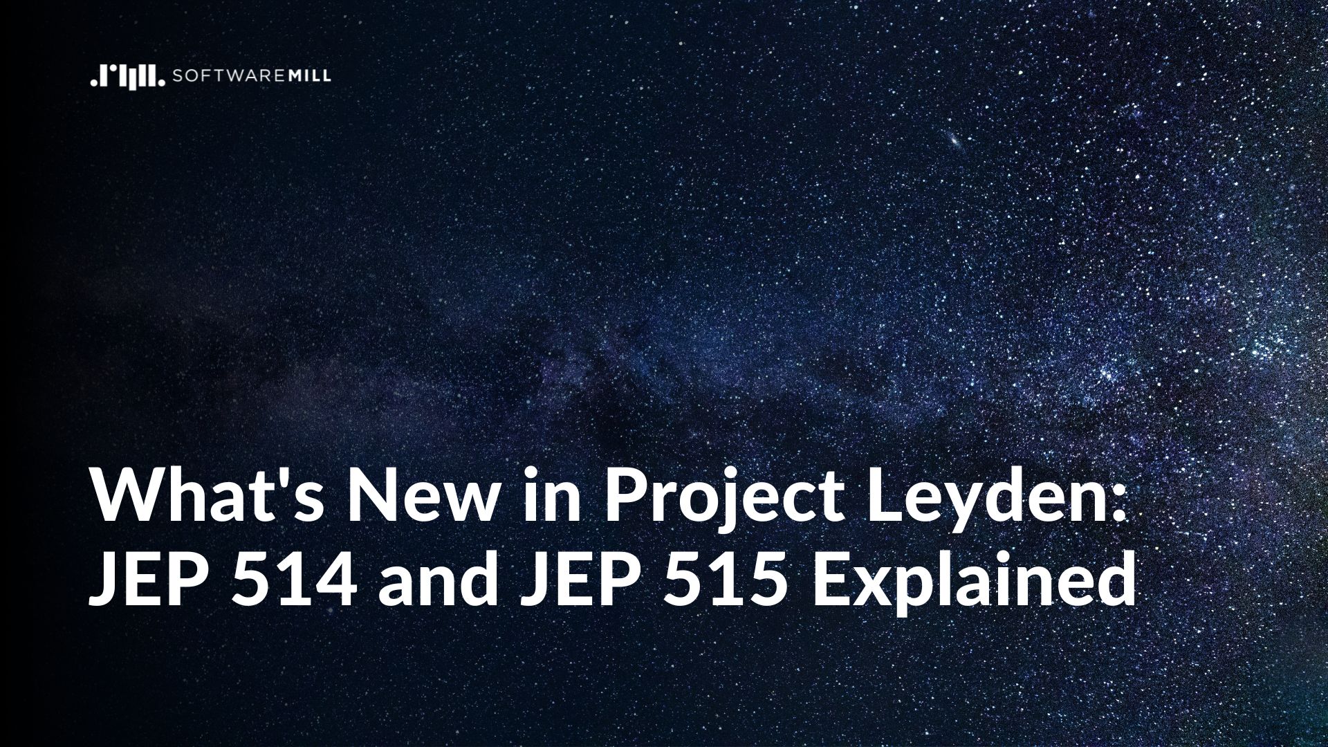 What's New in Project Leyden - JEP 514 and JEP 515 Explained featured image