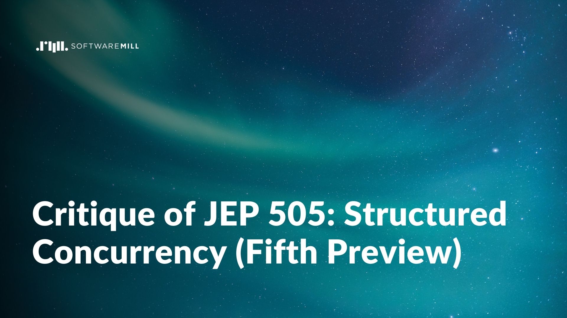 Critique of JEP 505: Structured Concurrency (Fifth Preview) featured image