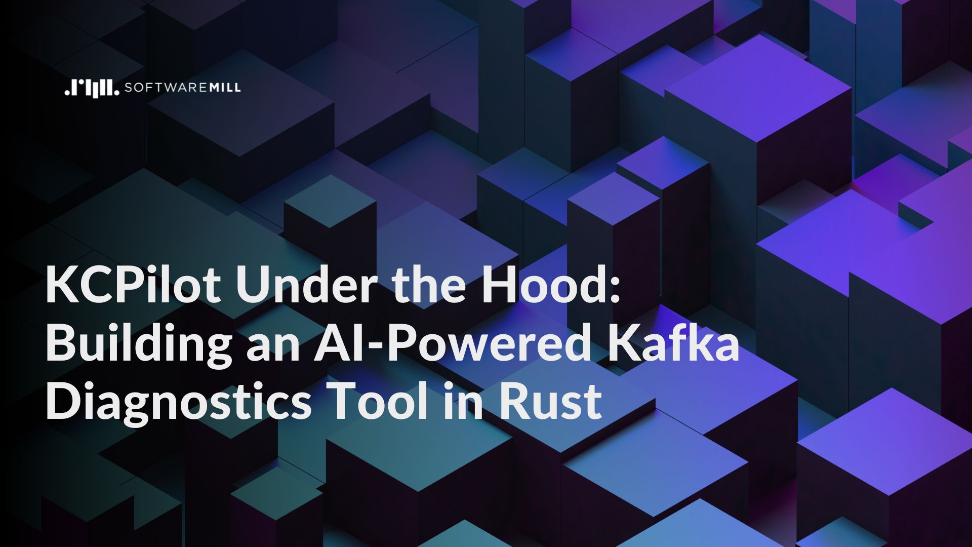 KCPilot Under the Hood: Building an AI-Powered Kafka Diagnostics Tool in Rust featured image