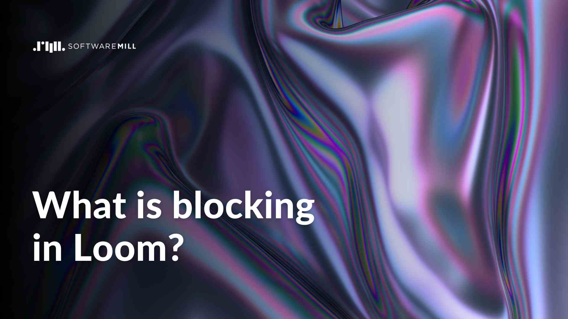 What is blocking in Loom? featured image